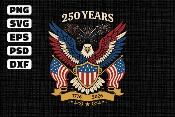 250 Years Eagle Fireworks Design: Patriotic Graphics for T-Shirt & Blog Visuals