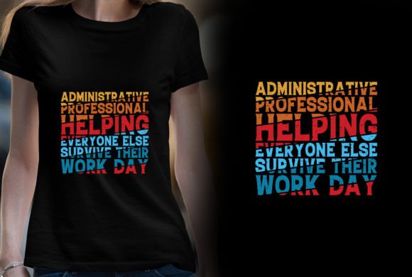 Administrative Assistant T-shirt Design: A Versatile Graphic for Crafting & Handmade Business Use