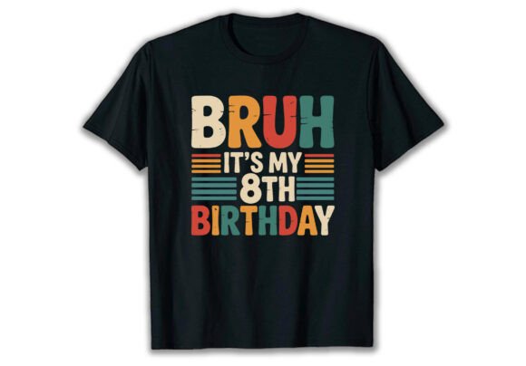 Bruh It s My 8th Birthday T Shirt Design – A Playful Graphic for Youthful Branding