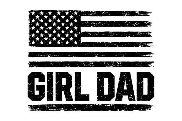 Girl Dad American Flag Design for T-Shirt Graphics & Digital Products