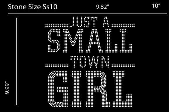 Just a Small Town Girl Rhinestone Design for T-Shirt Graphics