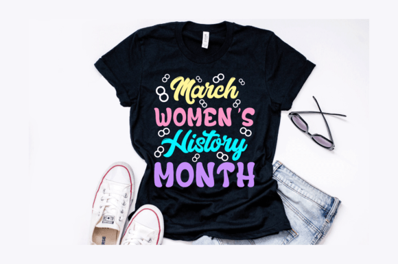 March Women's History Month Design: Graphics & T-Shirt Designs for Impactful Branding