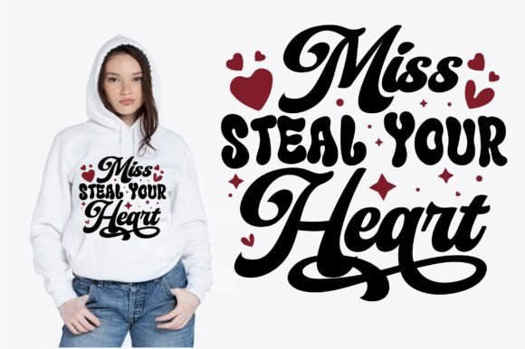 Miss Steal Your Heart Valentine Design – A Versatile Graphic for T-Shirt Designs & Marketing Campaigns