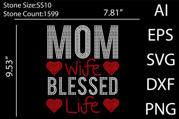 Mom Wife Blessed Life Rhinestone Graphics for T-Shirt Designs