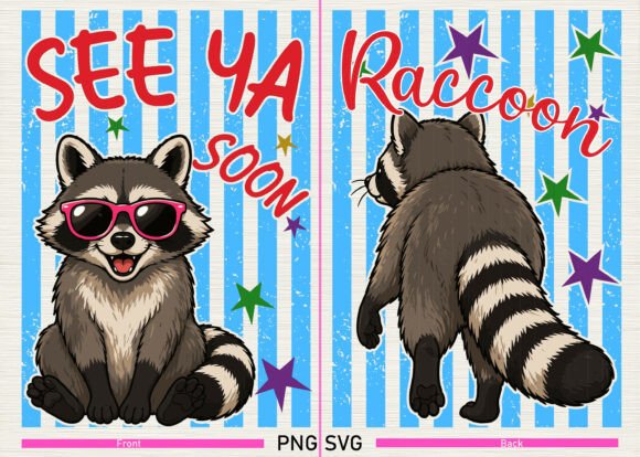 See Ya Soon Raccoon Humor Graphics for T-Shirt Designs