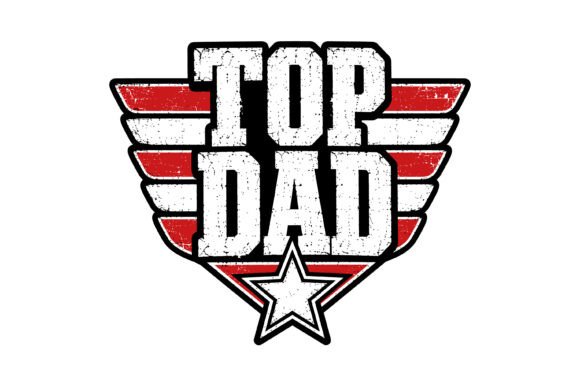 Top Dad Patriotic SVG Design for T-Shirt Graphics & Digital Products